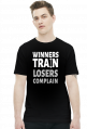 Winners Train Losers Complain v2 (t-shirt) jasna grafika