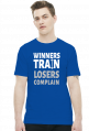 Winners Train Losers Complain v2 (t-shirt) jasna grafika