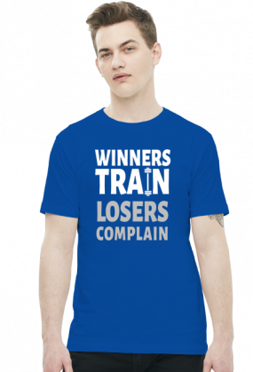 Winners Train Losers Complain v2 (t-shirt) jasna grafika