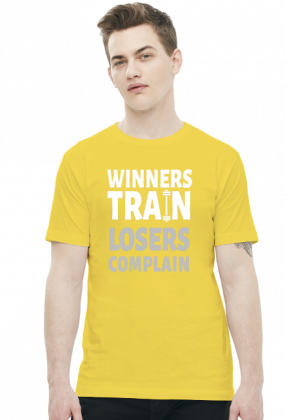 Winners Train Losers Complain v2 (t-shirt) jasna grafika