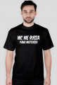 Oficjalny t-shirt fanpage Pan Mateusz ''Nic nie rusza Pana Mateusza''.