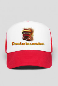 Proud to be a trucker - Czapka