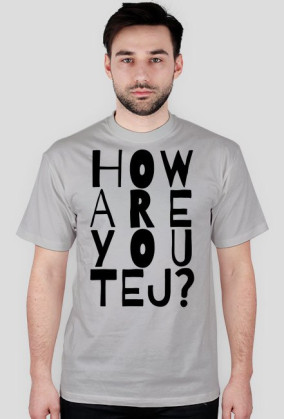How are you tej1 męska