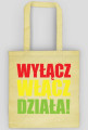 #WyłączWłączDziała! - torba