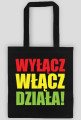 #WyłączWłączDziała! - torba