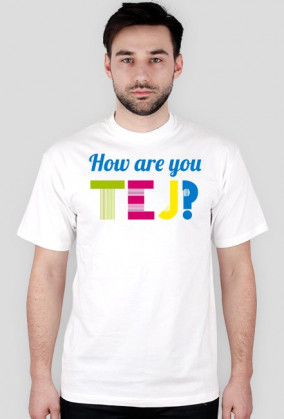How are you tej3 męska