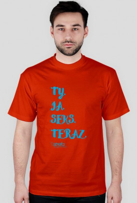 Koszulka seks teraz