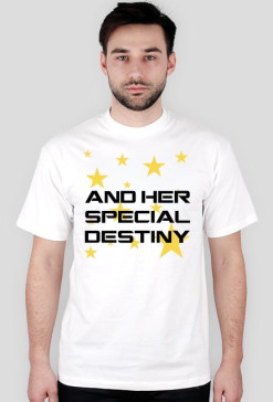... And Her Special Destiny