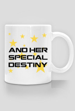... And Her Special Destiny