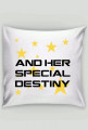 ... And Her Special Destiny