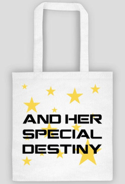... And Her Special Destiny