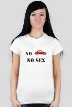 Koszulka damska z nadrukiem "No VW no sex"