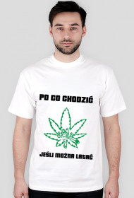 Koszulka Męska "Po co chodzić, jeśli można latać"
