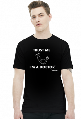 Trust me I'm a doctor (almost)