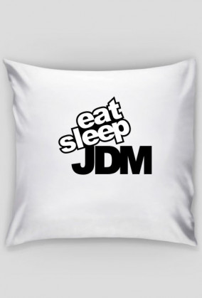 EAT SLEEP JDM