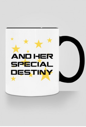 ... And Her Special Destiny