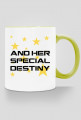 ... And Her Special Destiny