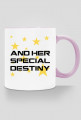 ... And Her Special Destiny