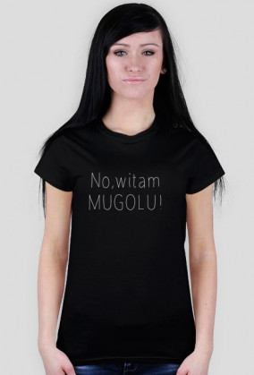 No, witam MUGOLU
