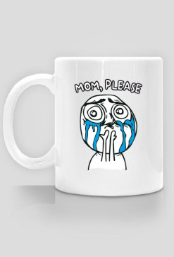 Kubek - Mom. Please