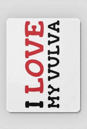 I Love My Vulva