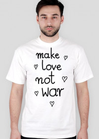 KOSZULKA MAKE LOVE, NOT WAR