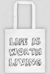 Torba LIFE IS WORTH LIVING