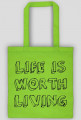 Torba LIFE IS WORTH LIVING