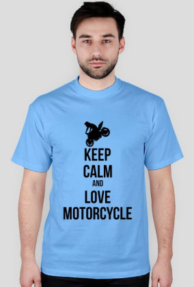 KEEP CALM...Motorcycle