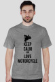KEEP CALM...Motorcycle