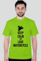 KEEP CALM...Motorcycle