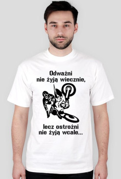 Odważni nie żyją wiecznie...