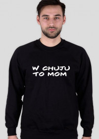 Bluza W Chu*u to mom