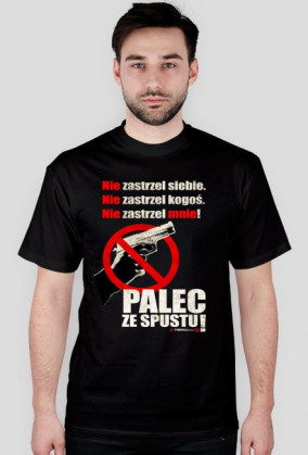Nie zastrzel siebie!