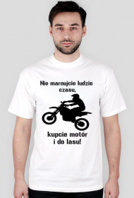 Nie marnujcie ludzie czasu...