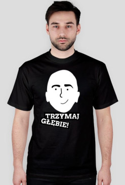Koszulka "trzymaj głębie!" różne kolory