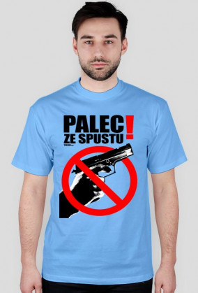 Palec ze spustu! - Czarny napis