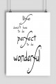 PLAKAT A2 Life Doesnt
