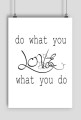 PLAKAT A2 Do What You