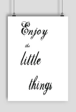 PLAKAT A2 Enjoy The Little