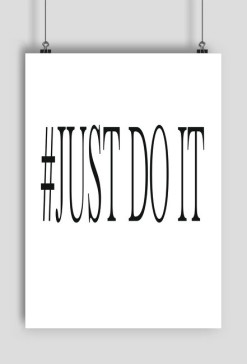 PLAKAT A2 Just Do It