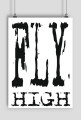 PLAKAT A2 Fly High