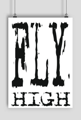 PLAKAT A2 Fly High