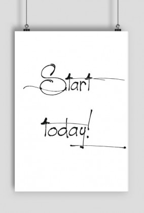 PLAKAT A2 Start Today