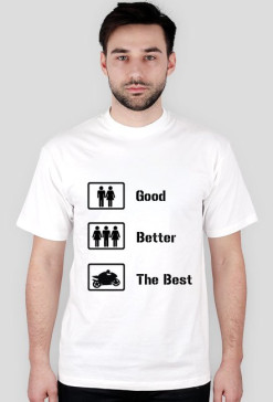 Good,better...