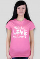 T-shirt Make Love Woman Standard