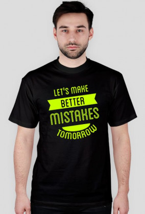 T-shirt Mistakes Man