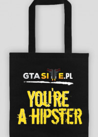 You're a Hispter (Bag)