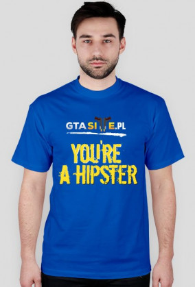 You're a Hispter