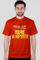 You're a Hispter